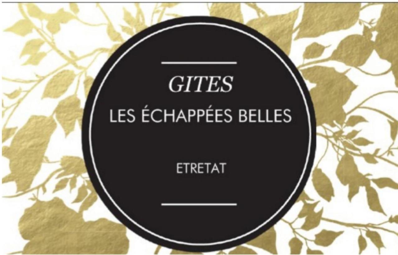Les Echapees Belles Apartment Etretat Exterior photo